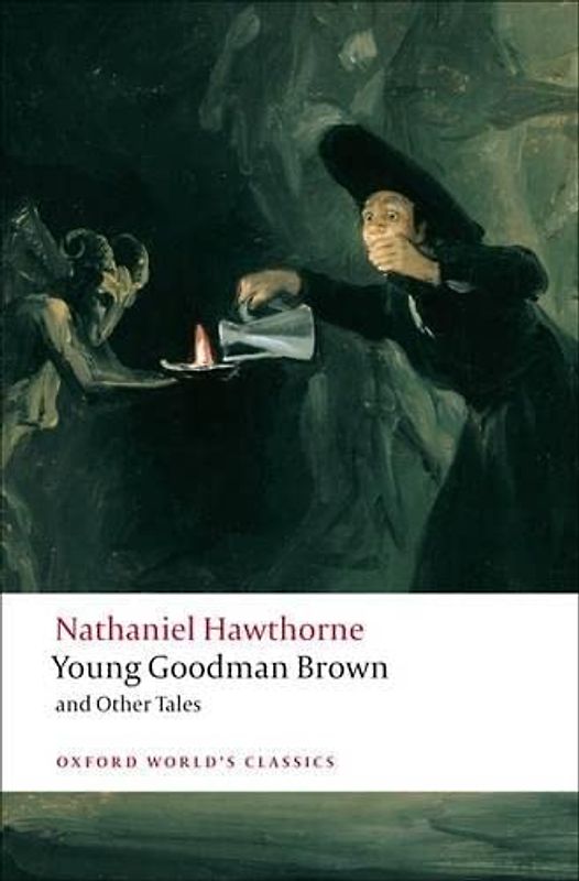 Young Goodman Brown and Other Tales (Oxford World¿s Classics) - Hawthorne, Nathaniel