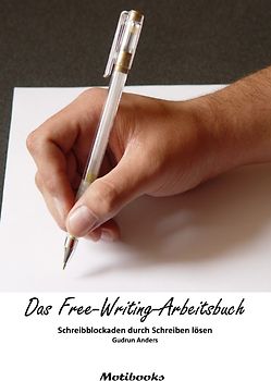 Das Free-Writing-Arbeitsbuch