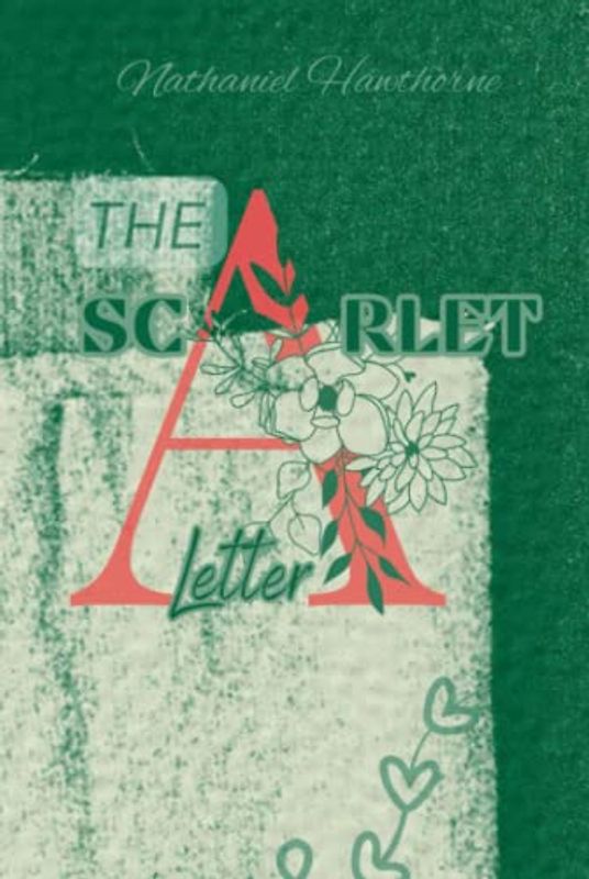 The Scarlet Letter: Annotated Edition