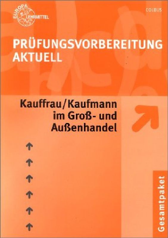 Prüfungsvorbereitung Kauffrau /Kaufmann Groß- und Außenhandel