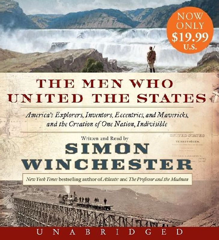 The Men Who United the States