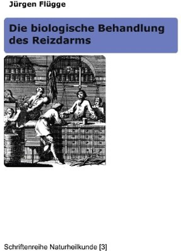 Die biologische Behandlung des Reizdarms - Flügge, Jürgen