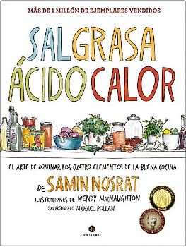 Sal, grasa, ácido, calor : el arte de dominar los cuatro elementos de la buena cocina