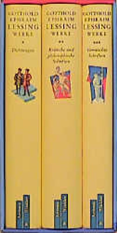 Gottfried Ephraim Lessing. Werke in drei Bänden