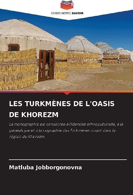 LES TURKMÈNES DE L'OASIS DE KHOREZM