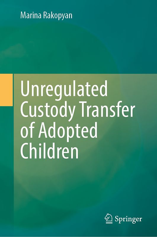Unregulated Custody Transfer of Adopted Children