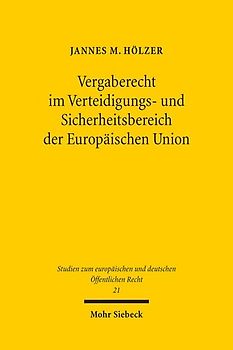Vergaberecht im Verteidigungs- und Sicherheitsbereich der Europäischen Union