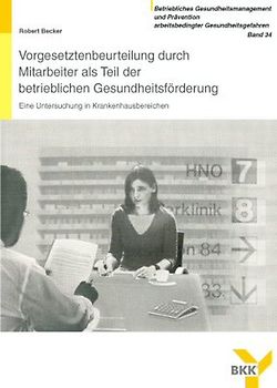 Vorgesetztenbeurteilung durch Mitarbeiter als Teil der betrieblichen Gesundheitsförderung