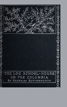 The Log School-House on the Columbia