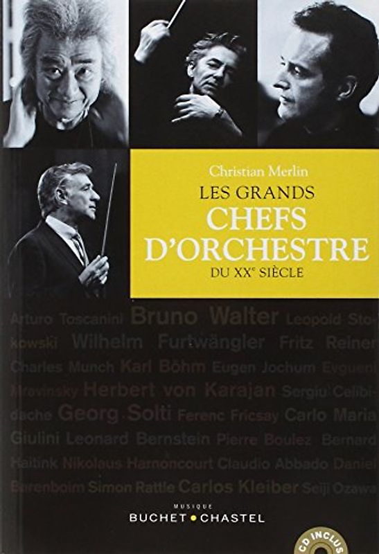 Les grands chefs d'orchestre du XXe siècle