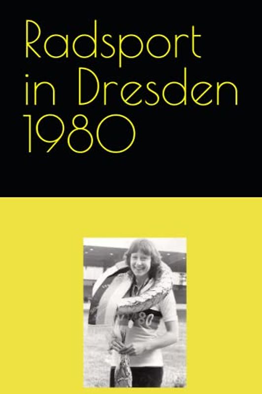Radsport in Dresden 1980