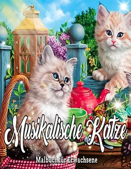 Musikalische Katze Malbuch für Erwachsene: Schönes Katzen-Malbuch / Erstaunliches musikalisches Katzen-Malbuch für Erwachsene / hübsche ... Katzen und Blumen, lustiges Malbuch