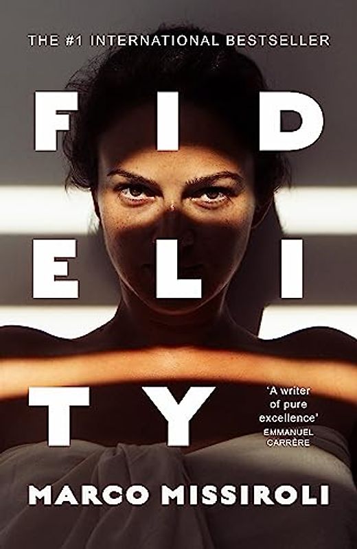 Fidelity: The Number One International Bestseller: Soon a Netflix limited series