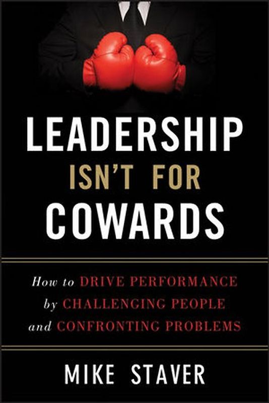 Leadership Isn't For Cowards