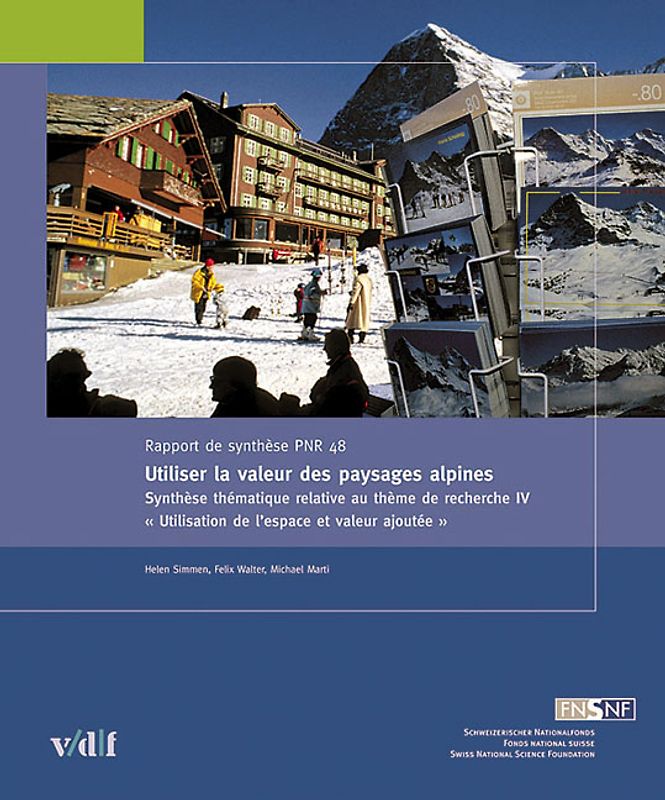 Utiliser la valeur des paysages alpin