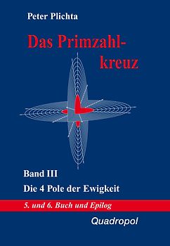 Das Primzahlkreuz / Das Primzahlkreuz – Band III