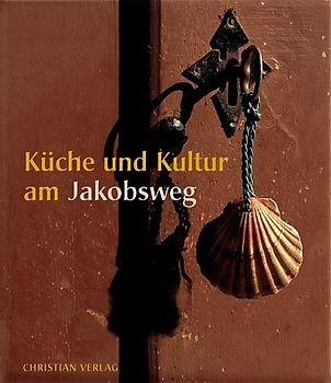 Küche, Kunst, Kultur am Jakobsweg