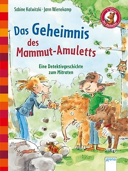 Das Geheimnis des Mammut-Amuletts. Eine Detektivgeschichte zum Mitraten