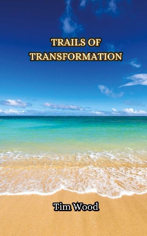 Trails of Transformation
