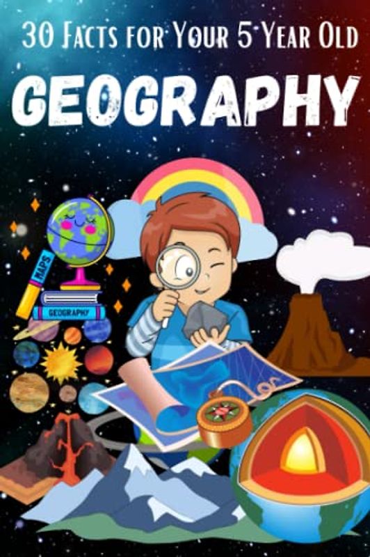 30 Facts for Your 5-Year-Old: Geography