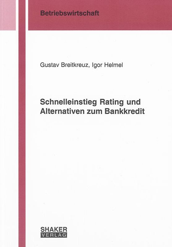 Schnelleinstieg Rating und Alternativen zum Bankkredit