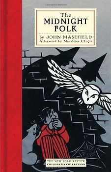 The Midnight Folk (New York Review Children's Collection) - John Masefield