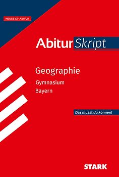 STARK Geographie - AbiturSkript Bayern