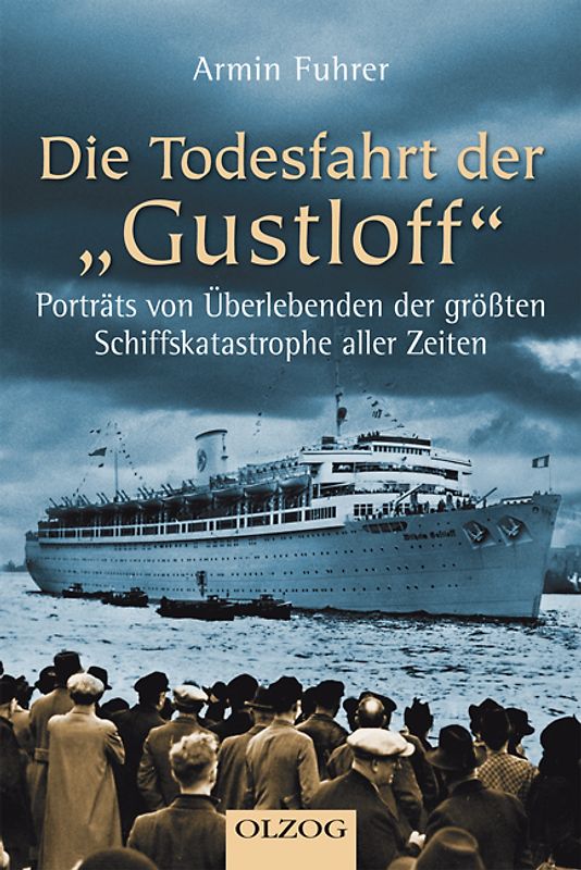 Die Todesfahrt der Gustloff