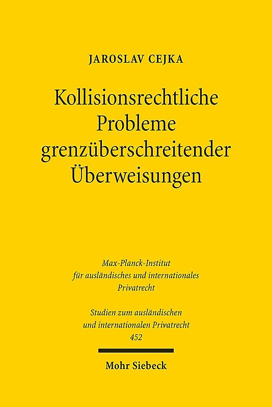 Kollisionsrechtliche Probleme grenzüberschreitender Überweisungen