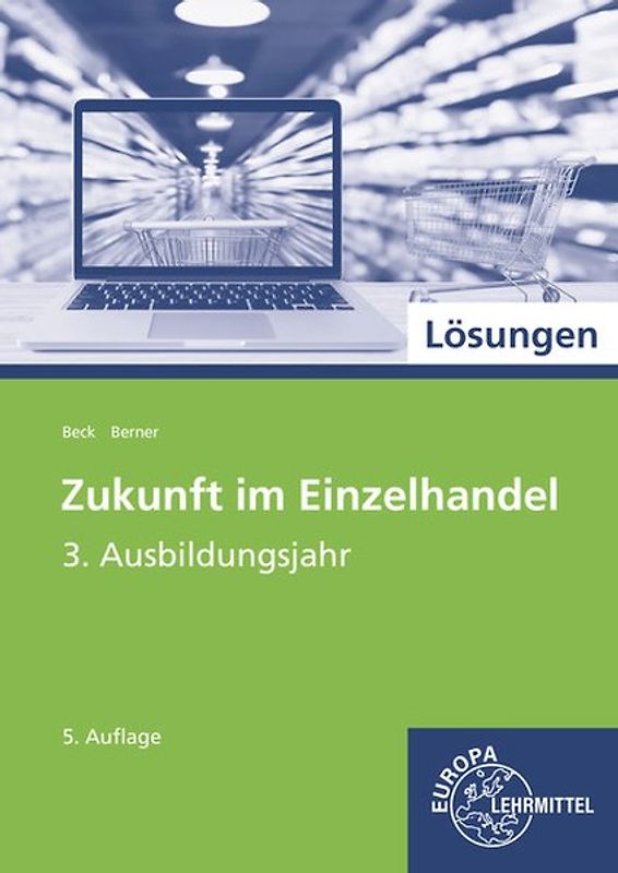 Lösungen zu 99792 Zukunft im Einzelhandel 3. Ausbildungsjahr