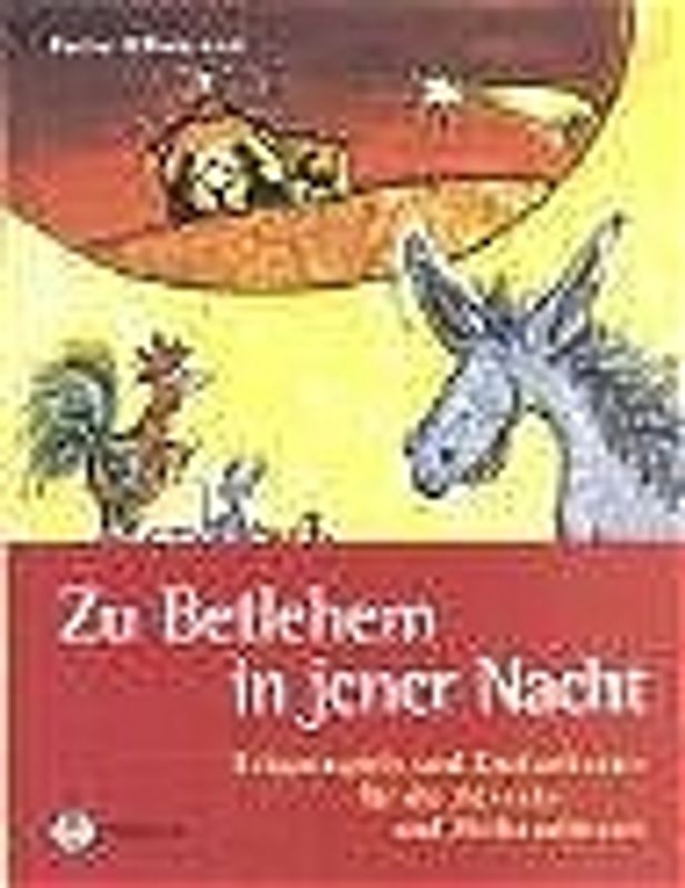 Zu Betlehem in jener Nacht