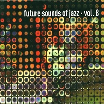 Various - Future Sounds of Jazz Vol.8