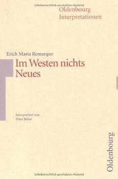 Oldenbourg Interpretationen / Im Westen nichts Neues