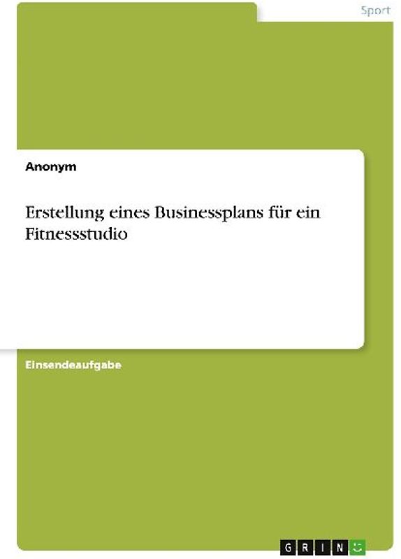 Erstellung eines Businessplans für ein Fitnessstudio