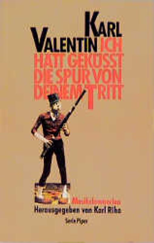 Ich hätt' geküsst die Spur von deinem Tritt. Musikclownerien