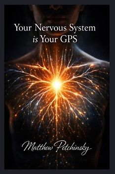 Your Nervous System is Your GPS