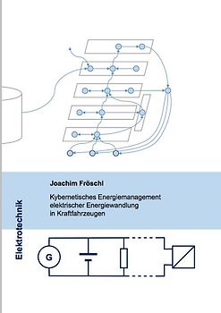Kybernetisches Energiemanagement elektrischer Energiewandlung in Kraftfahrzeugen