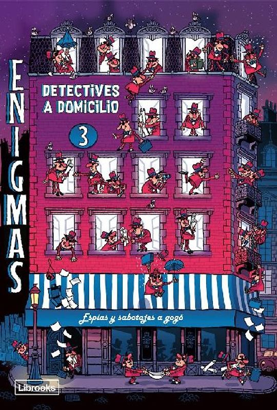 Enigmas : detectives a domicilio 3 : espías y sabotajes a gogó