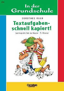 3. Schuljahr - Textaufgaben - schnell kapiert!