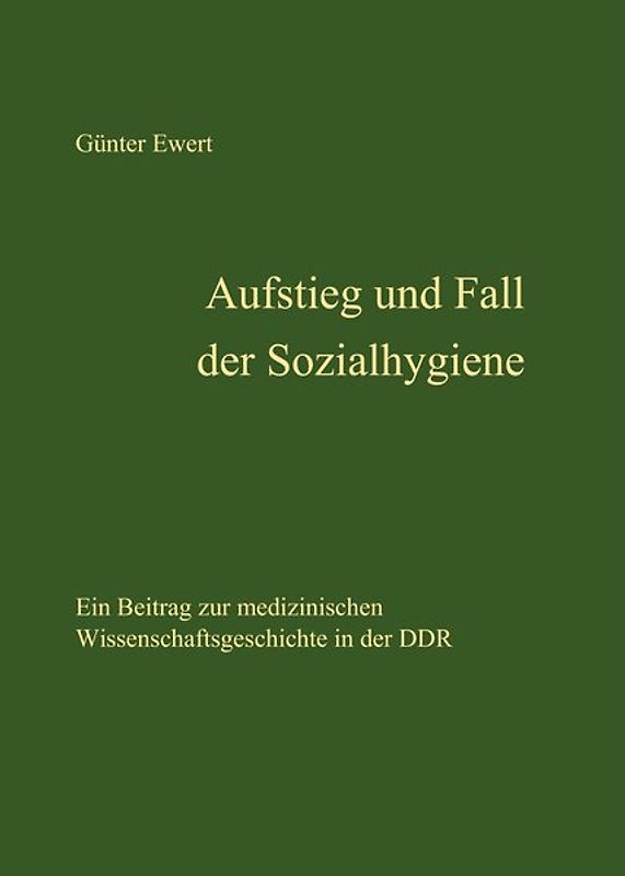 Aufstieg und Fall der Sozialhygiene