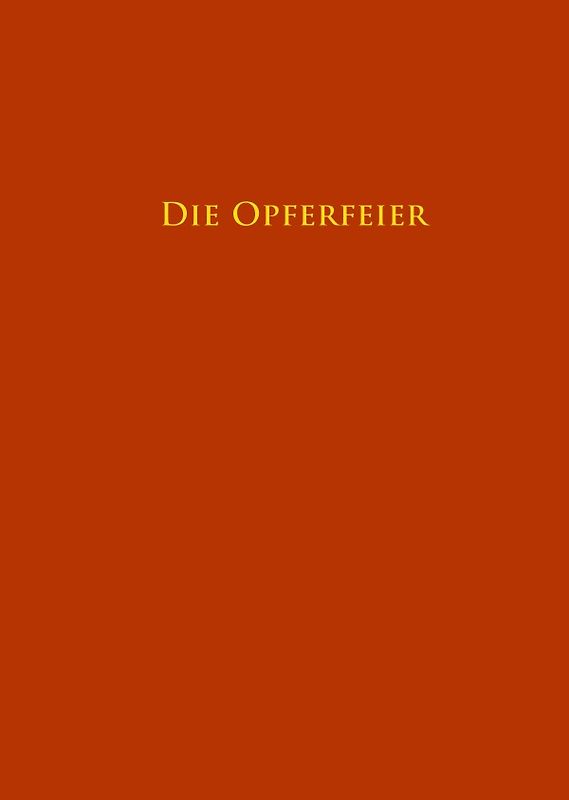 Die Opferfeier - Liturgieausgabe