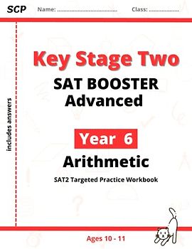 KS2 Maths SAT Booster Advanced Arithmetic: SCP KS2 Maths Year 6 SATs for the 2023 tests