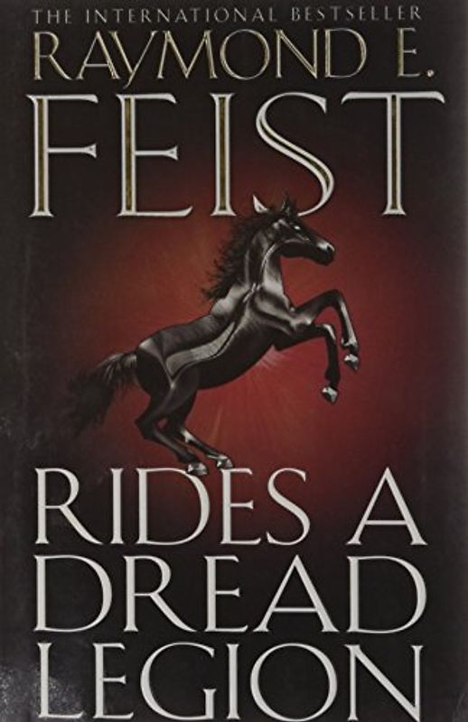 Rides a Dread Legion (Demonwar Saga 1) - Raymond E. Feist