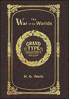 Large Print - The War of the Worlds - Grand Type Collector's Edition - Matte Hardcover with Dust Jacket