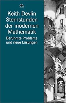 Sternstunden der modernen Mathematik. Berühmte Probleme und neue Lösungen