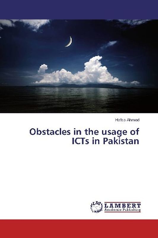 Obstacles in the usage of ICTs in Pakistan
