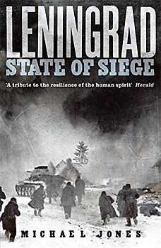 Leningrad: State of Siege - Jones, Michael