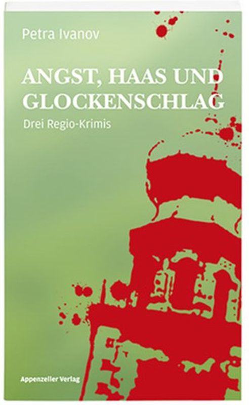 Angst, Haas und Glockenschlag