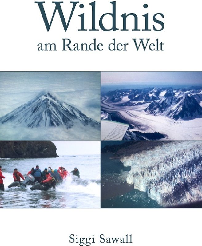 Wildnis am Rande der Welt