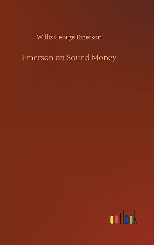 Emerson on Sound Money